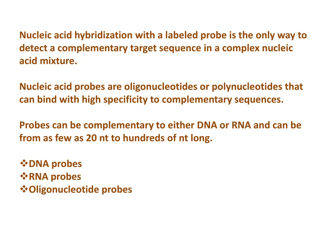 nucleic acid hybridization with a labeled probe