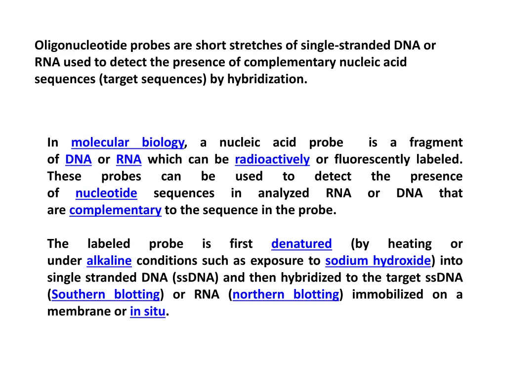 oligonucleotide probes are short stretches