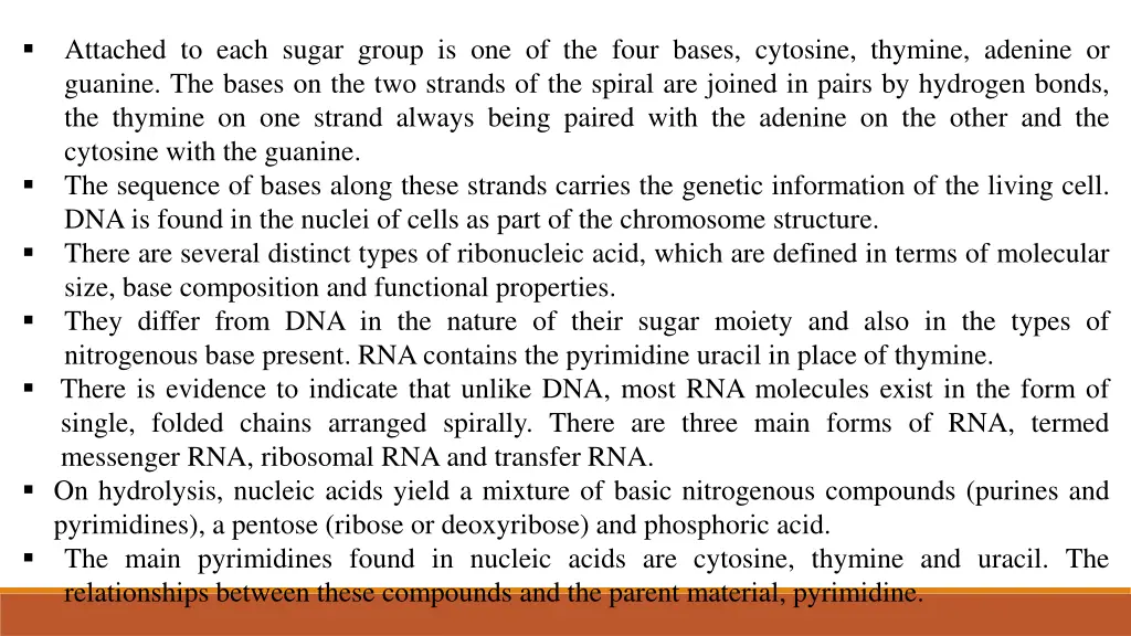 attached to each sugar group is one of the four