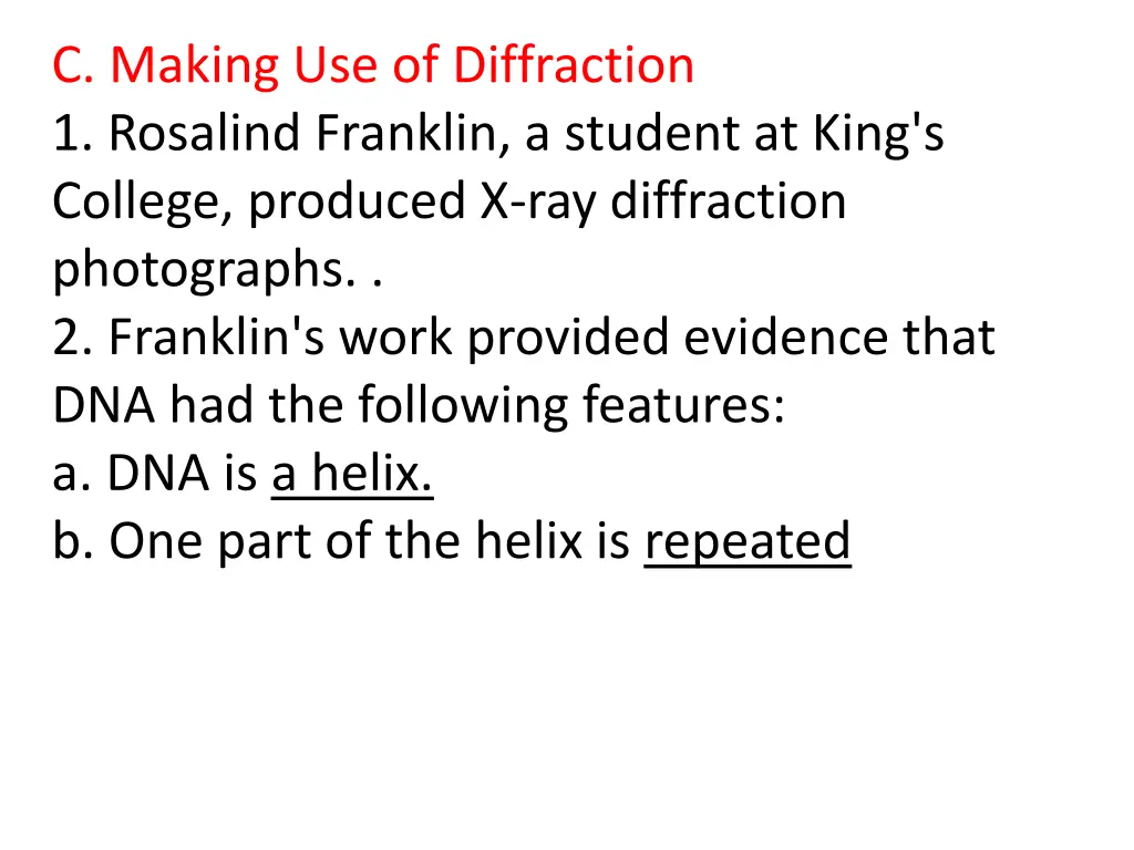 c making use of diffraction 1 rosalind franklin