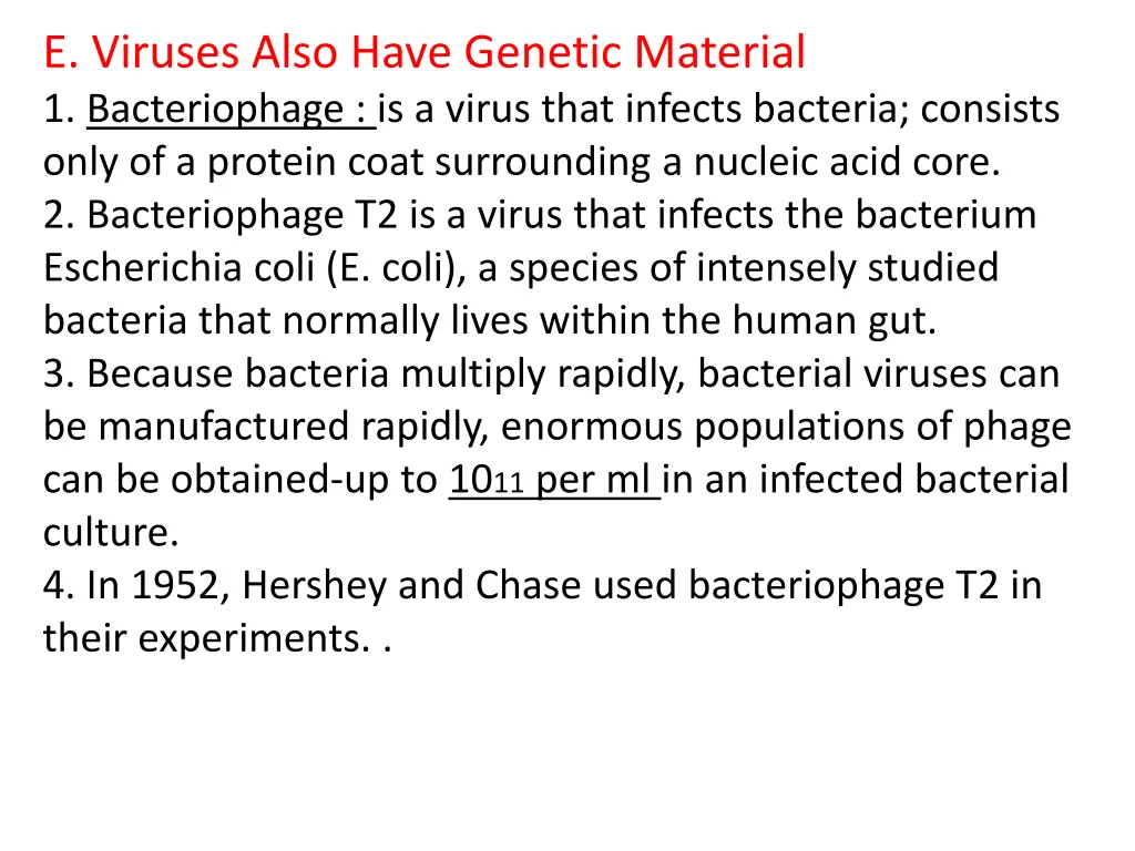 e viruses also have genetic material