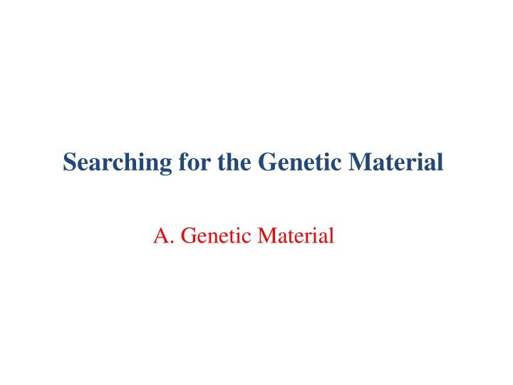 searching for the genetic material