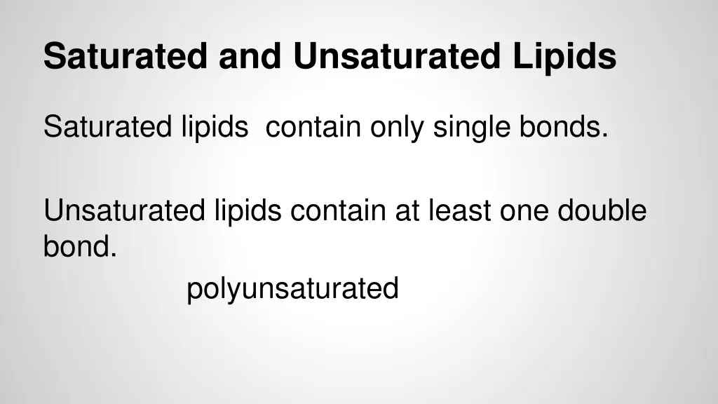 saturated and unsaturated lipids