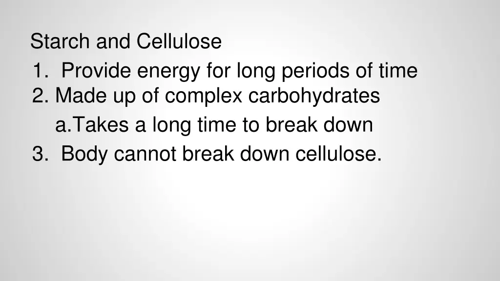 starch and cellulose 1 provide energy for long