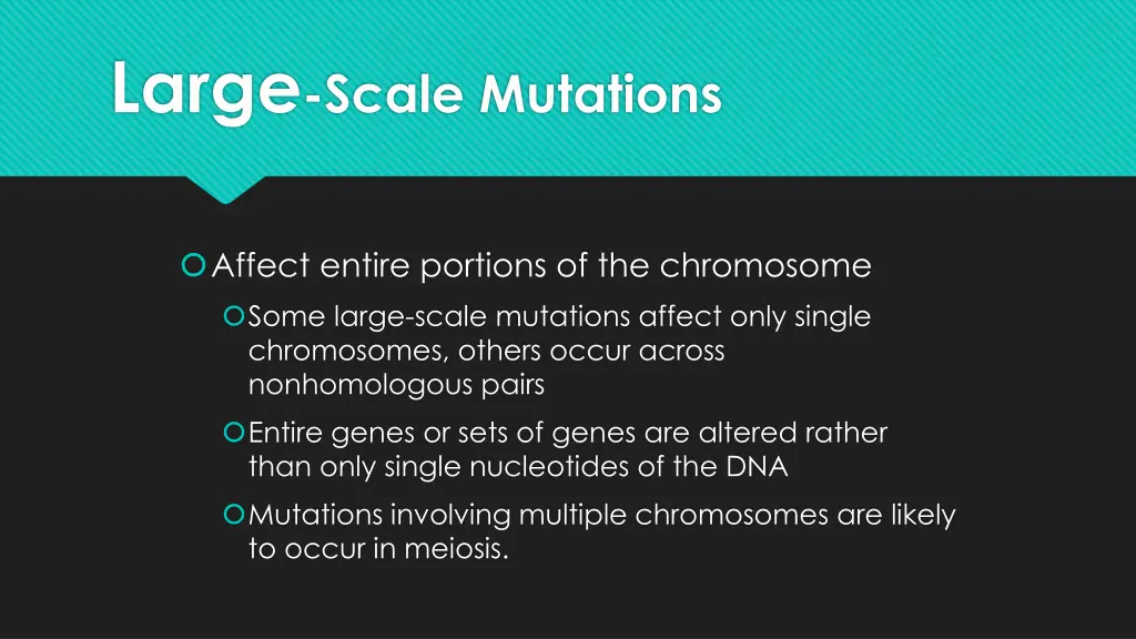 large scale mutations