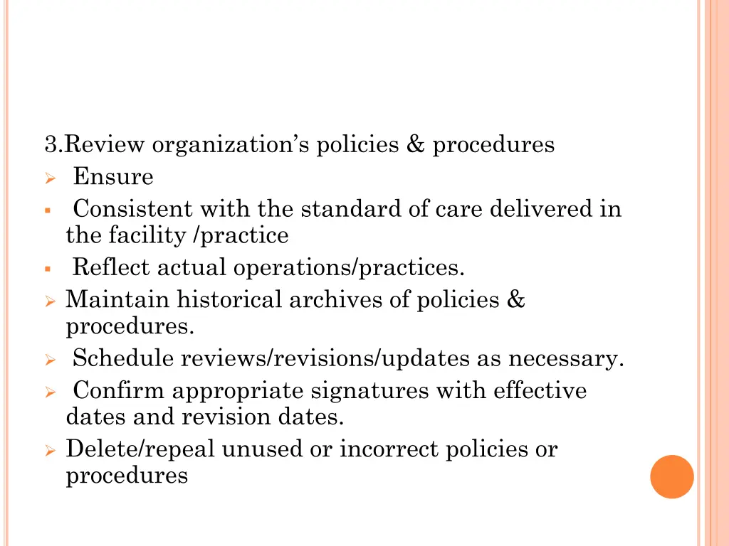 3 review organization s policies procedures