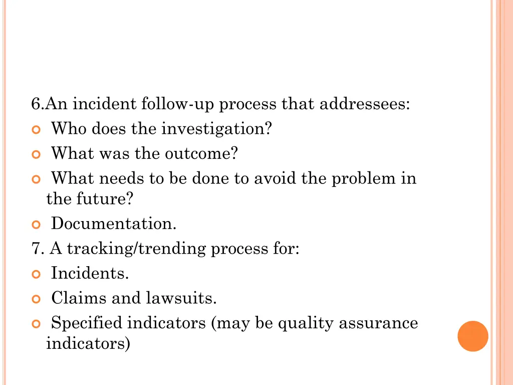 6 an incident follow up process that addressees