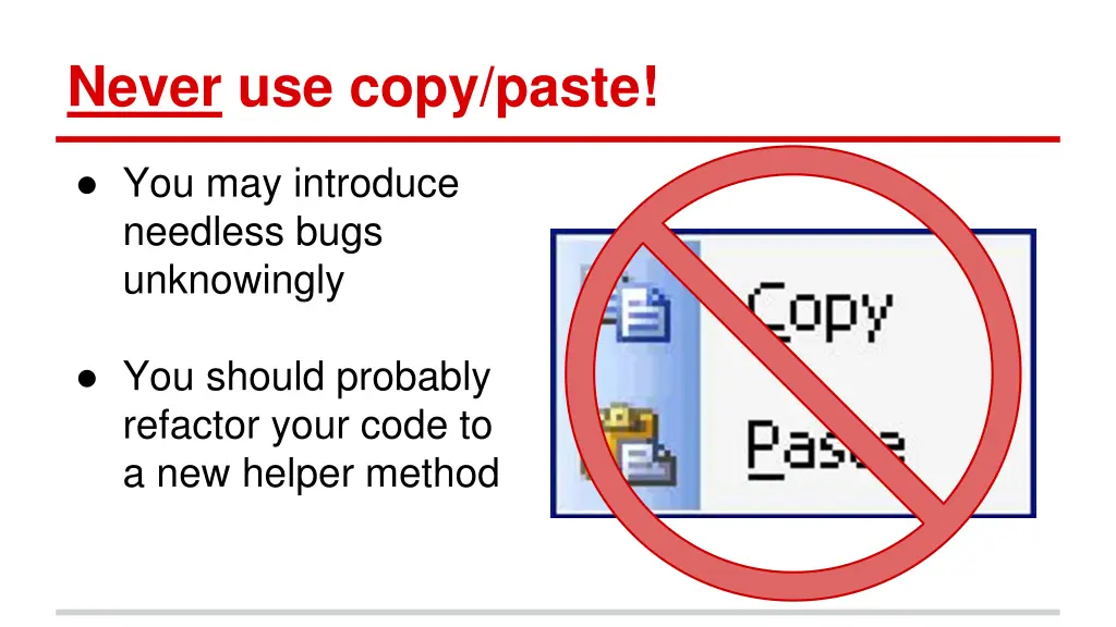 never use copy paste