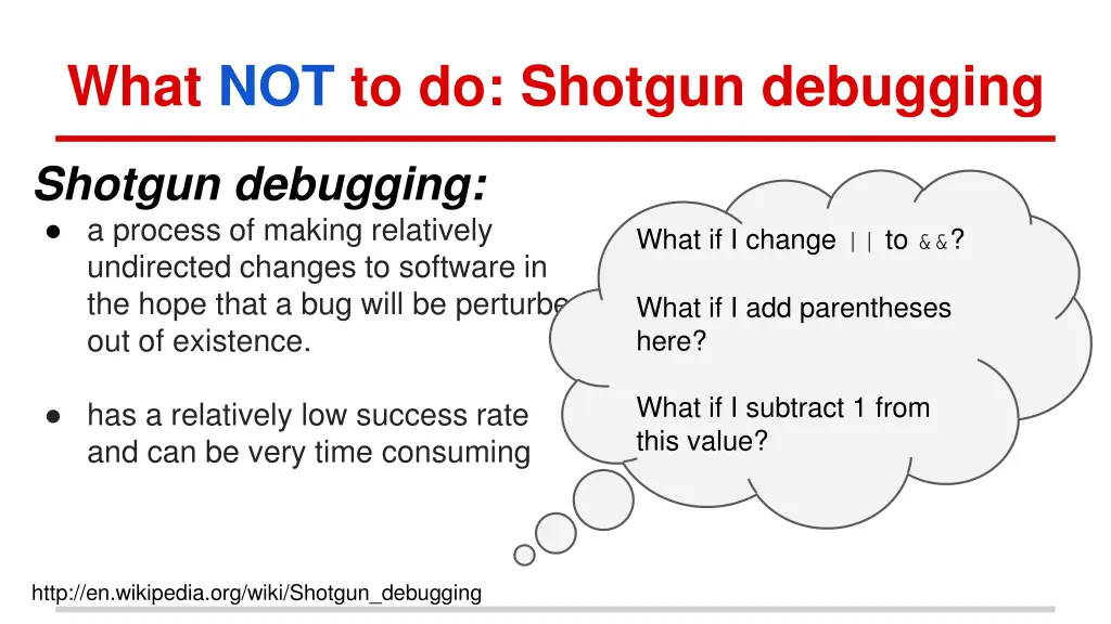 what not to do shotgun debugging