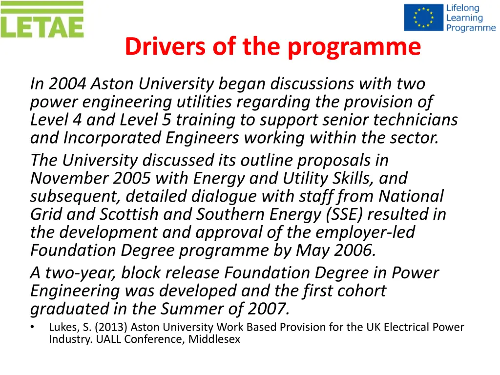 drivers of the programme 1