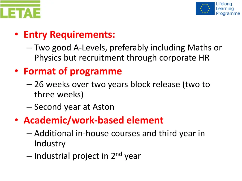 entry requirements two good a levels preferably