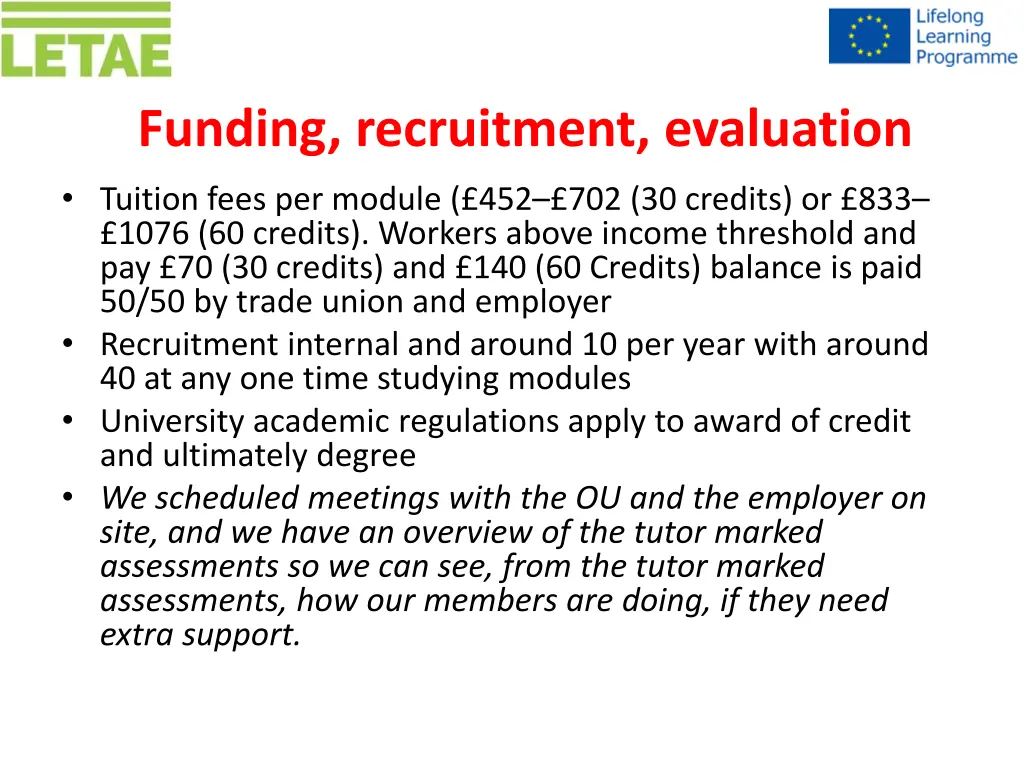 funding recruitment evaluation tuition fees