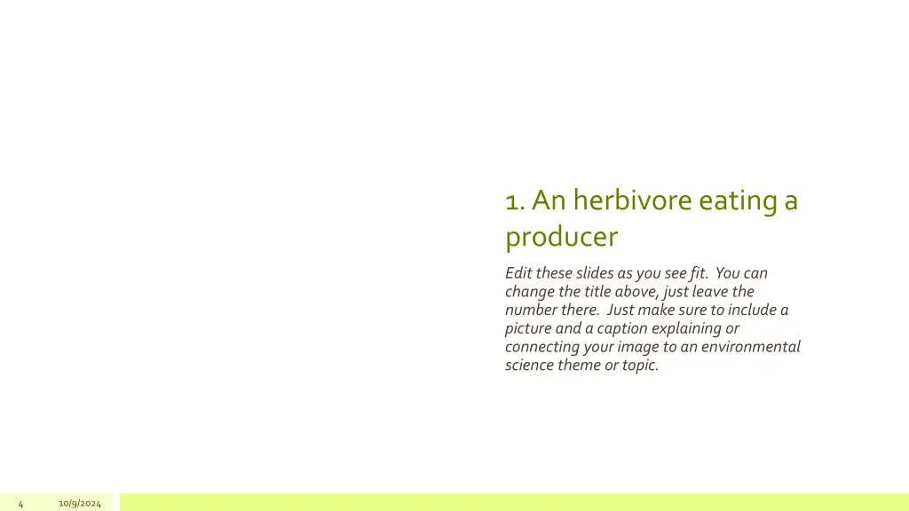 1 an herbivore eating a producer