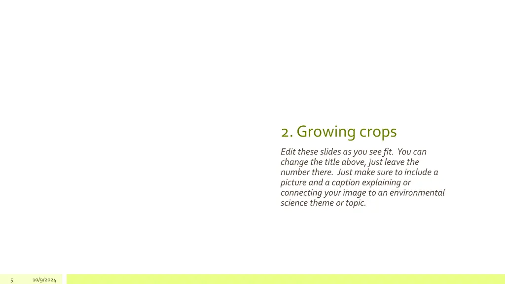 2 growing crops