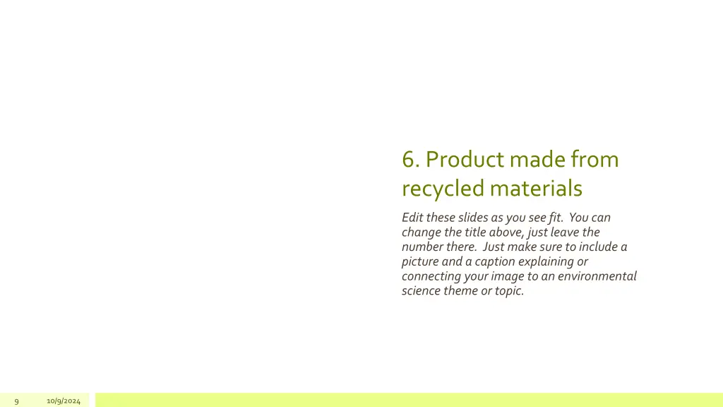 6 product made from recycled materials