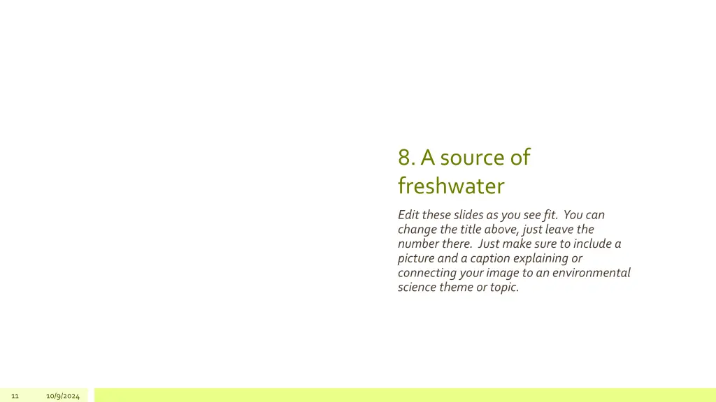 8 a source of freshwater