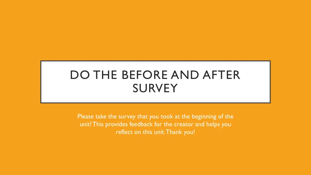 do the before and after survey