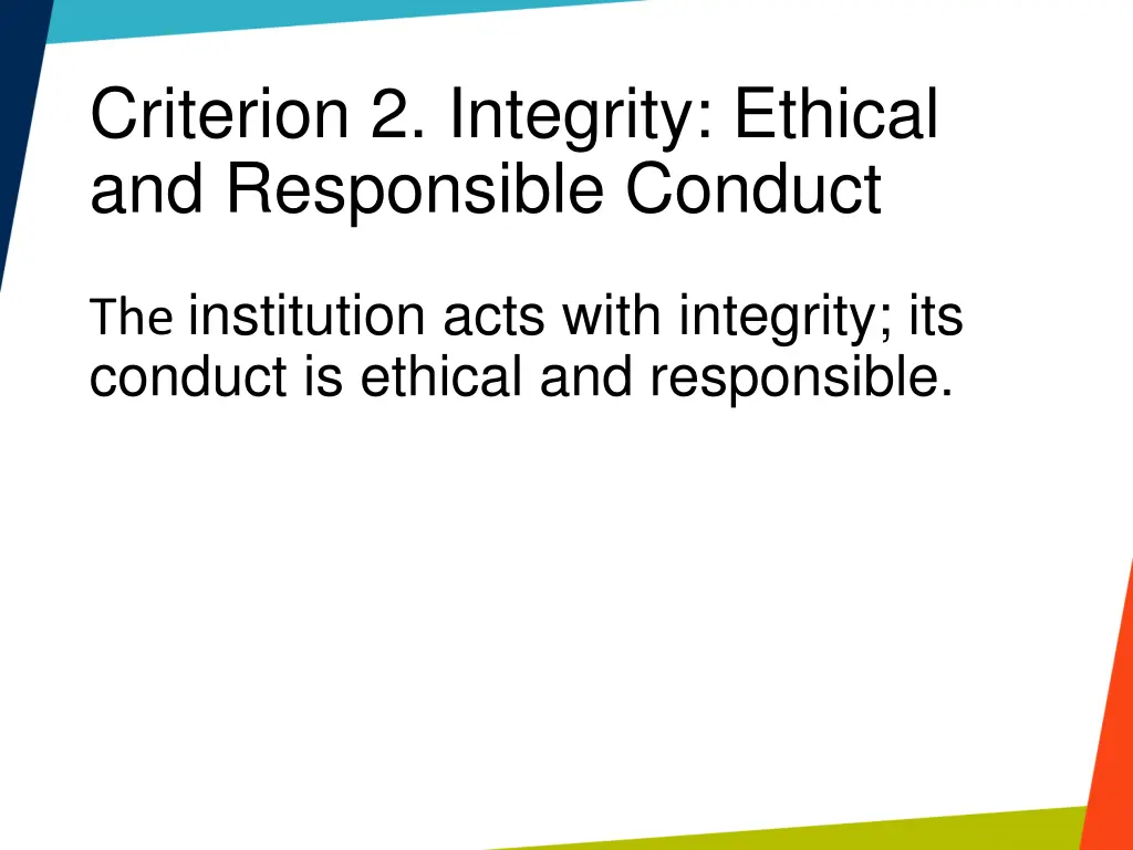 criterion 2 integrity ethical and responsible 1