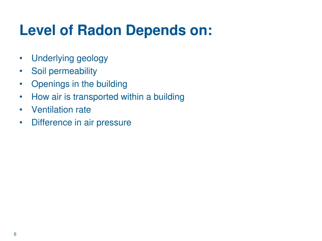 level of radon depends on