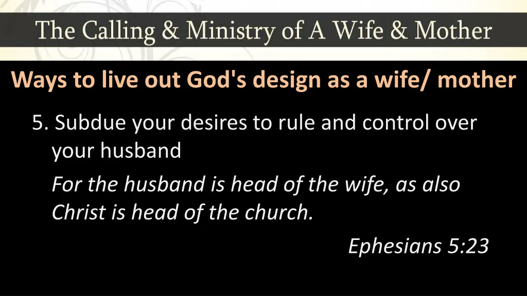 ways to live out god s design as a wife mother 5