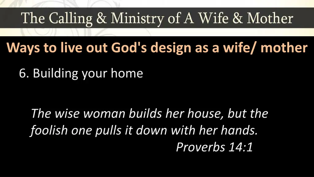 ways to live out god s design as a wife mother 6