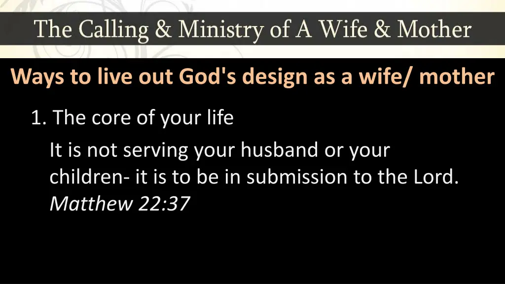 ways to live out god s design as a wife mother