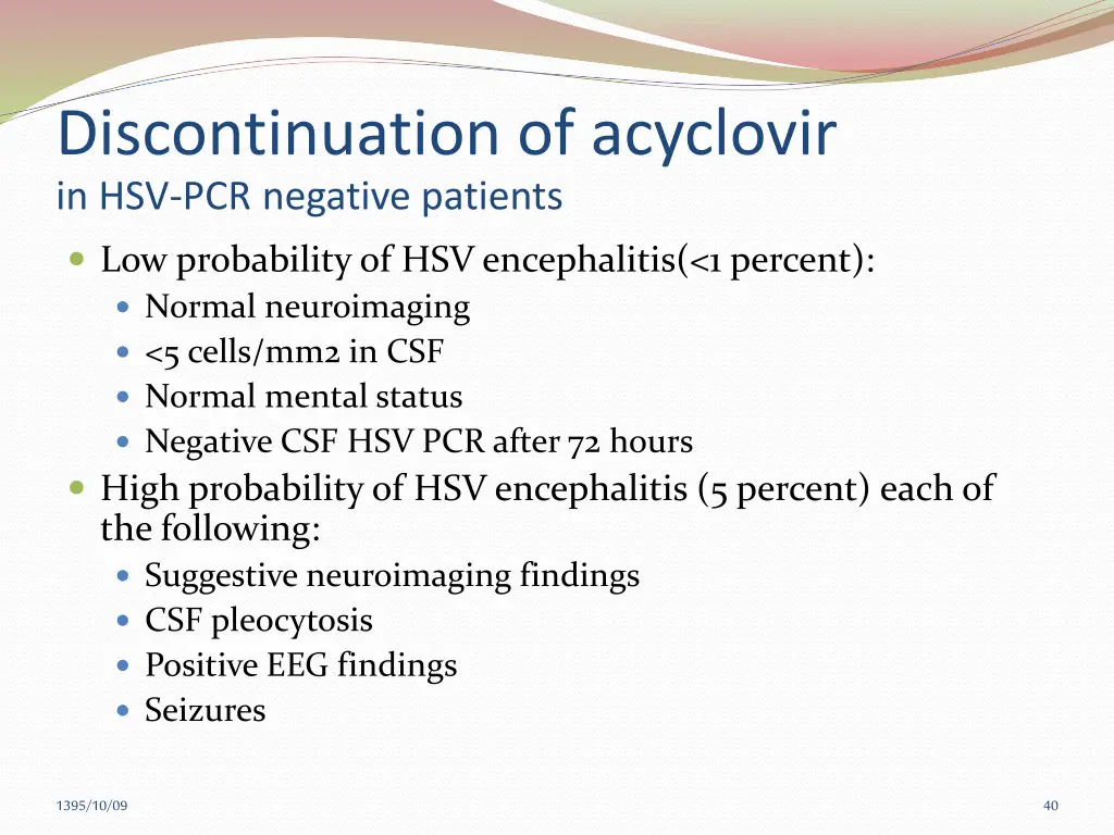 discontinuation of acyclovir in hsv pcr negative