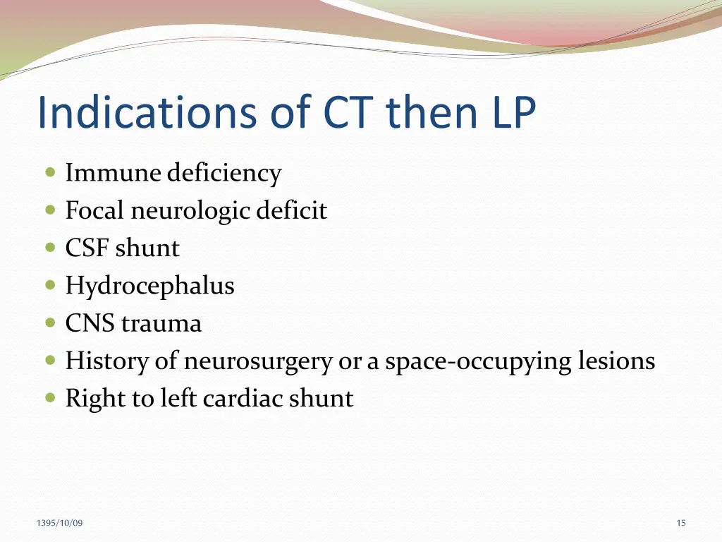 indications of ct then lp 1