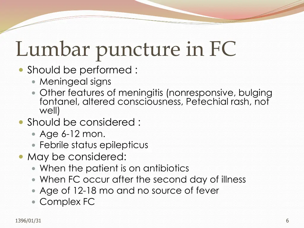 lumbar puncture in fc should be performed