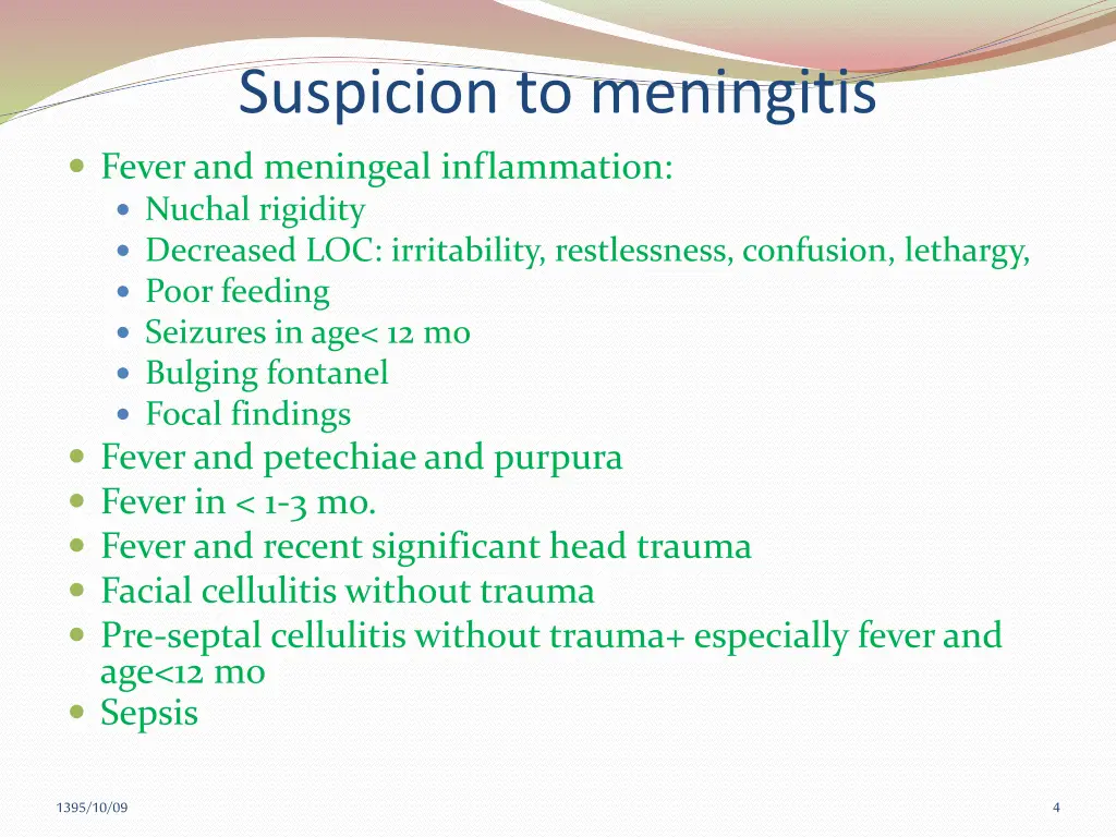 suspicion to meningitis