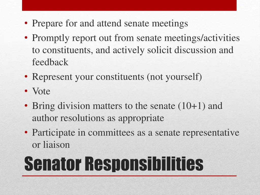 prepare for and attend senate meetings promptly