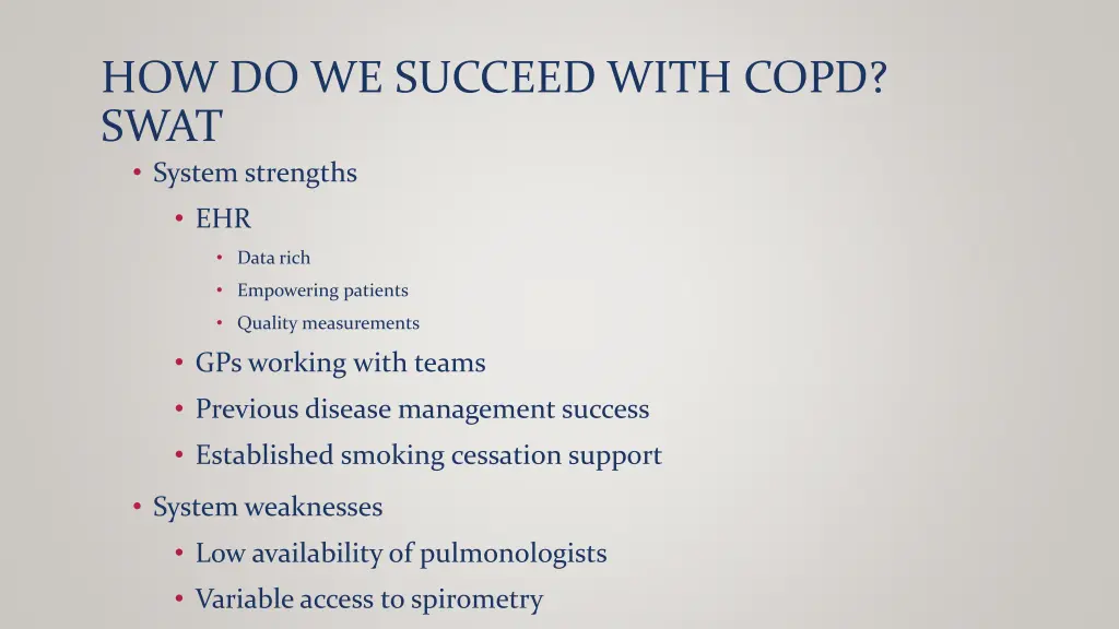 how do we succeed with copd swat system strengths