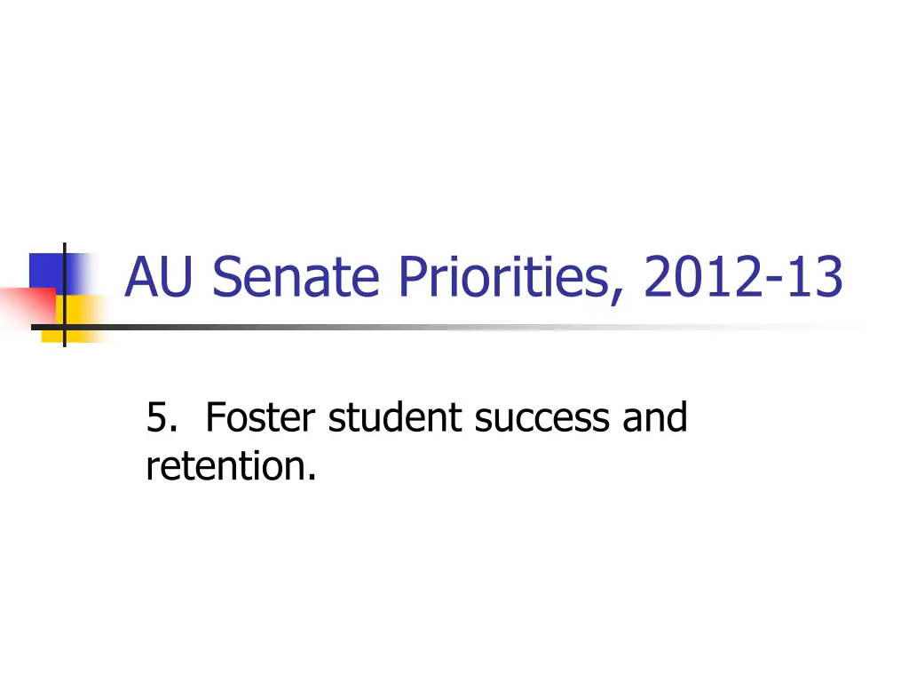 au senate priorities 2012 13 5