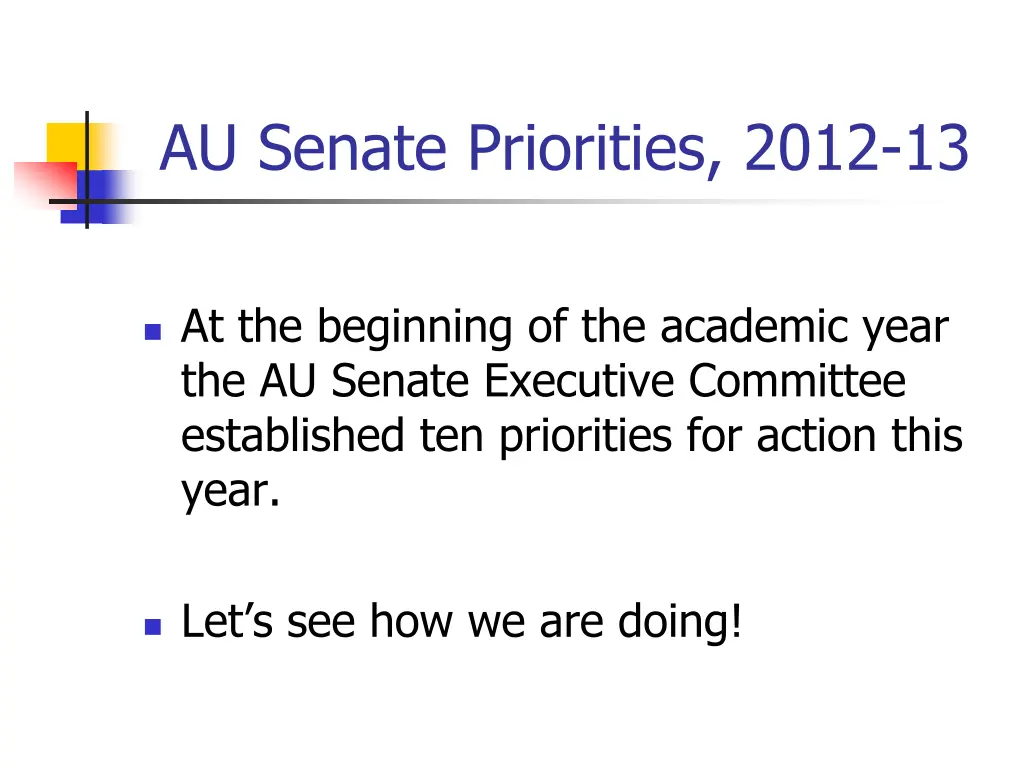 au senate priorities 2012 13