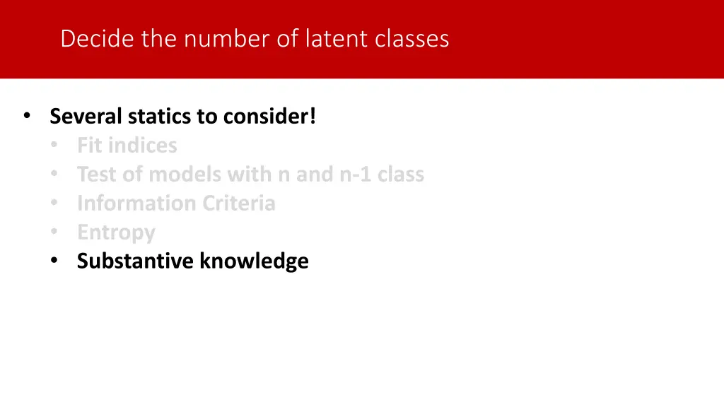 decide the number of latent classes 1