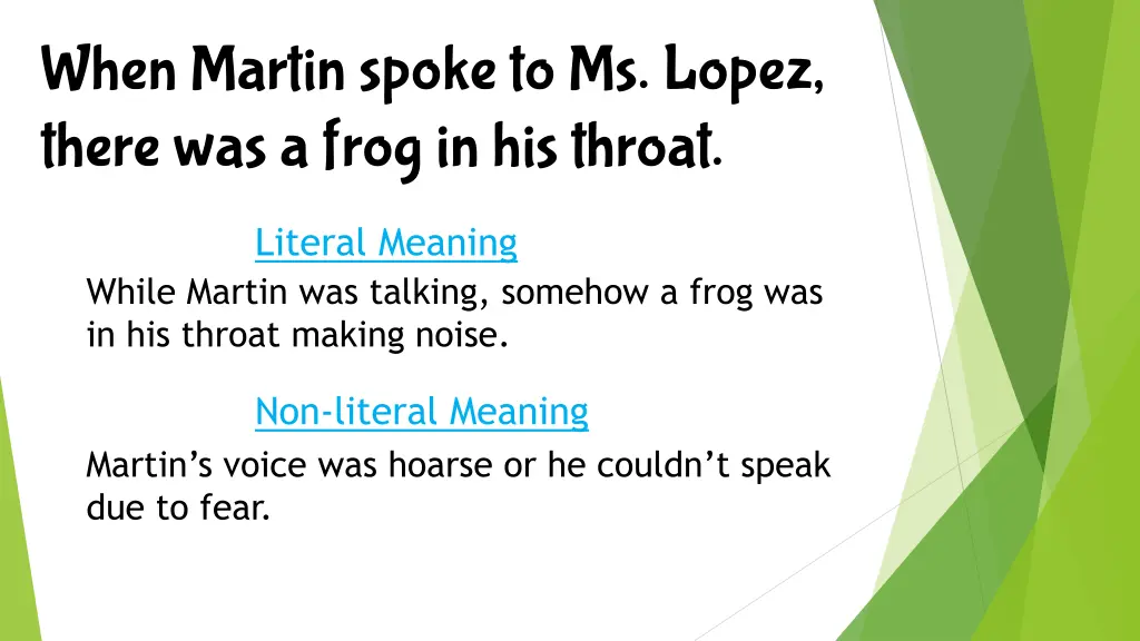 when martin spoke to ms lopez there was a frog