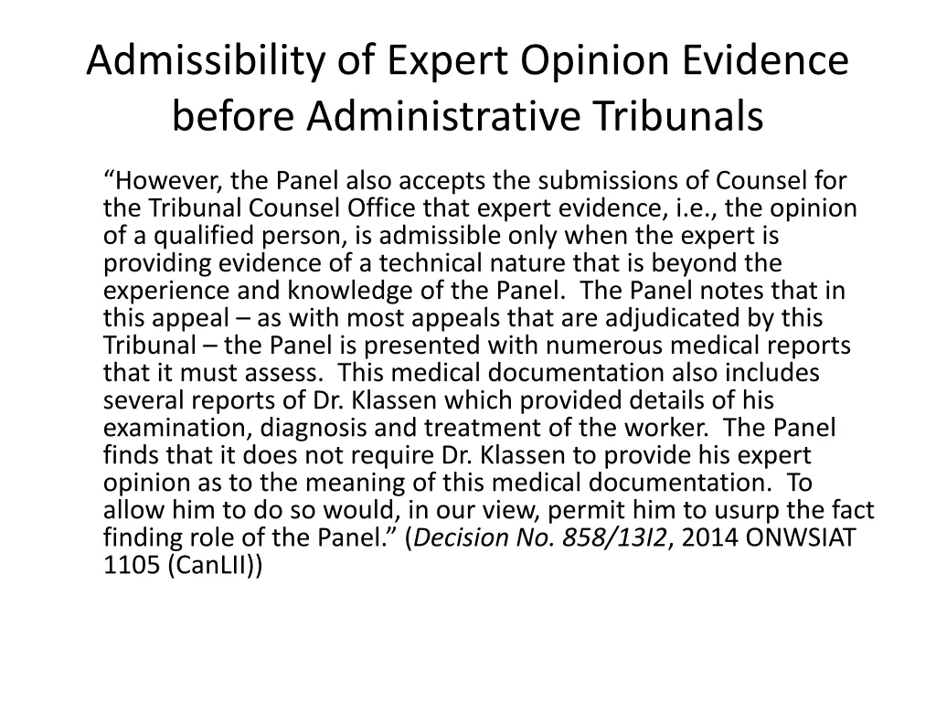 admissibility of expert opinion evidence before 2