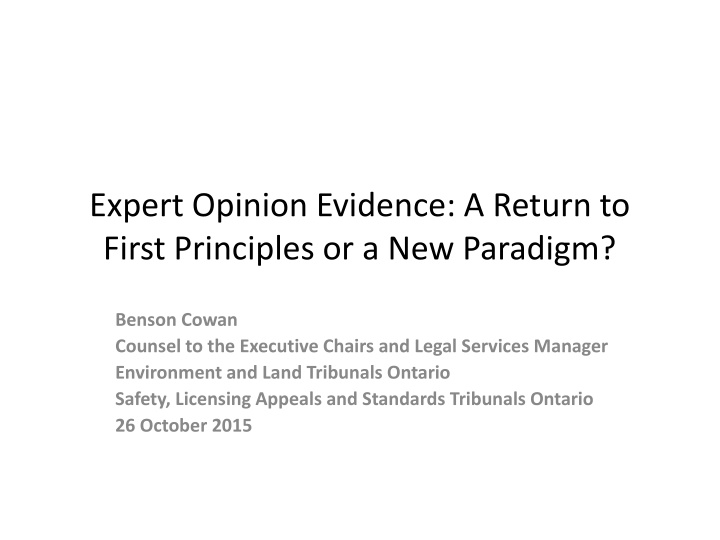 expert opinion evidence a return to first