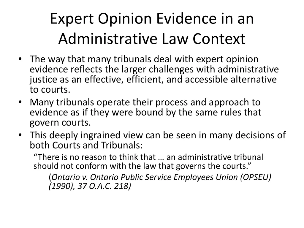 expert opinion evidence in an administrative