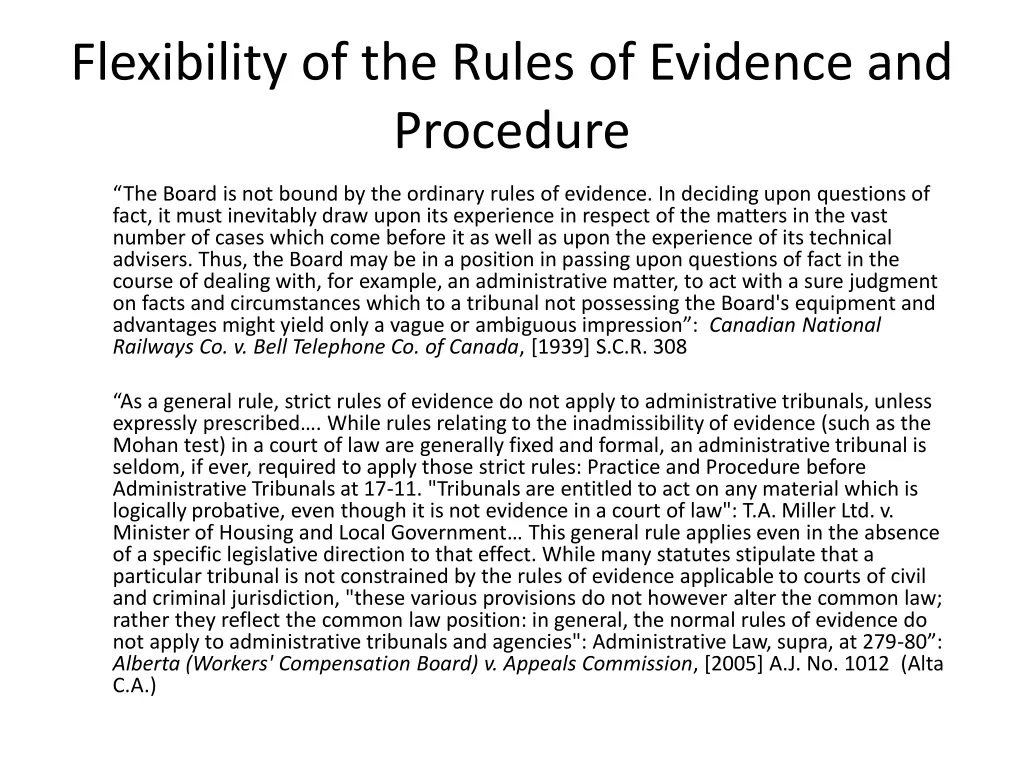 flexibility of the rules of evidence and procedure 1