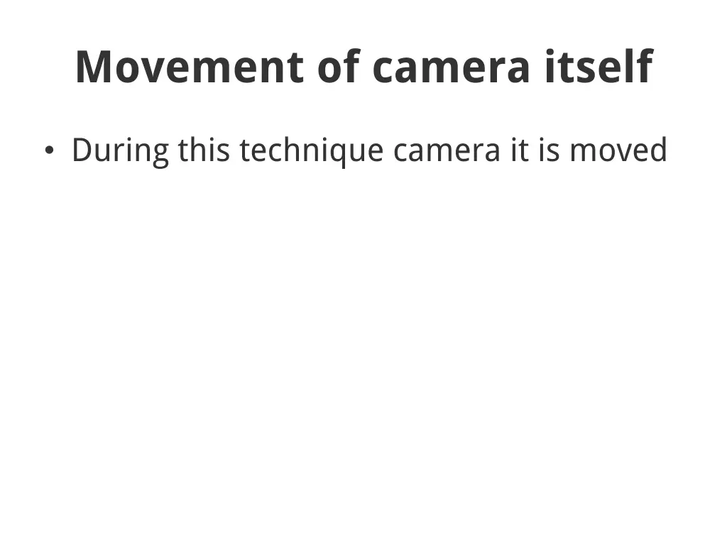 movement of camera itself