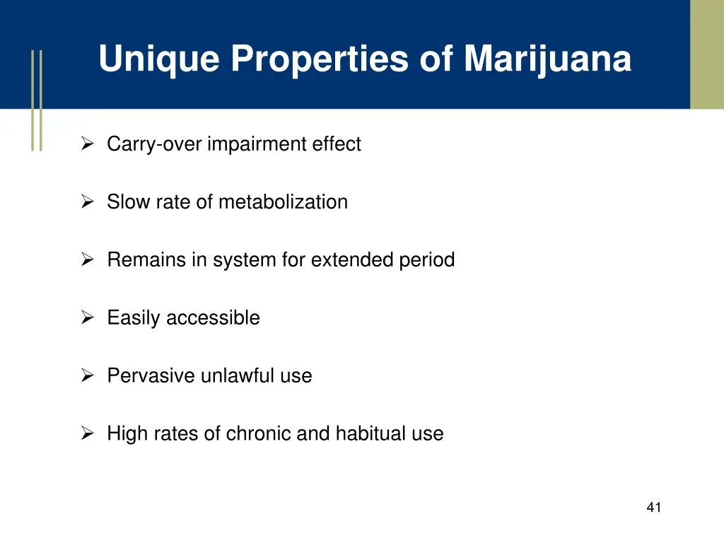 unique properties of marijuana