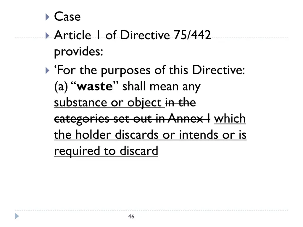 case article 1 of directive 75 442 provides