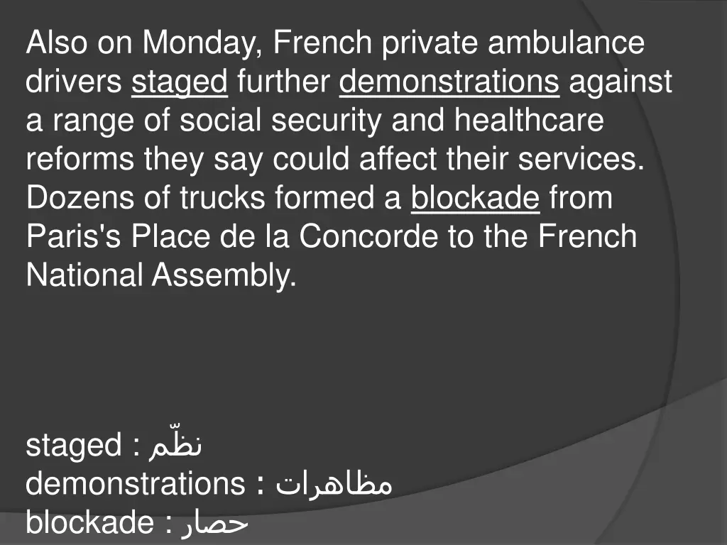 also on monday french private ambulance drivers