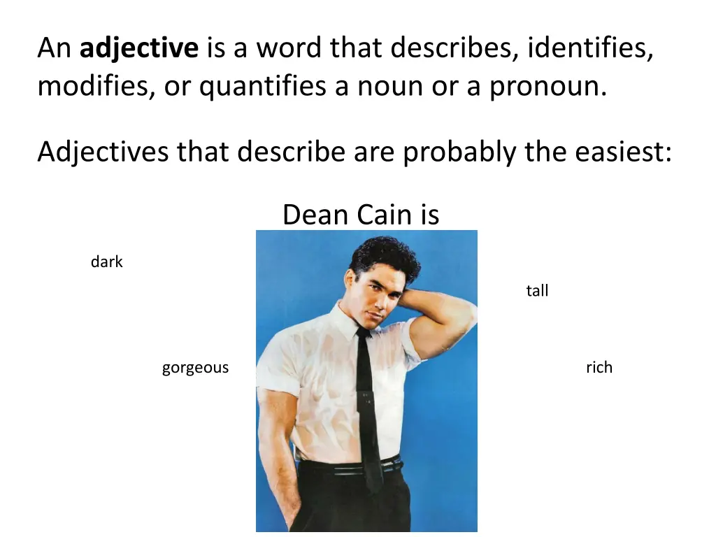 an adjective is a word that describes identifies