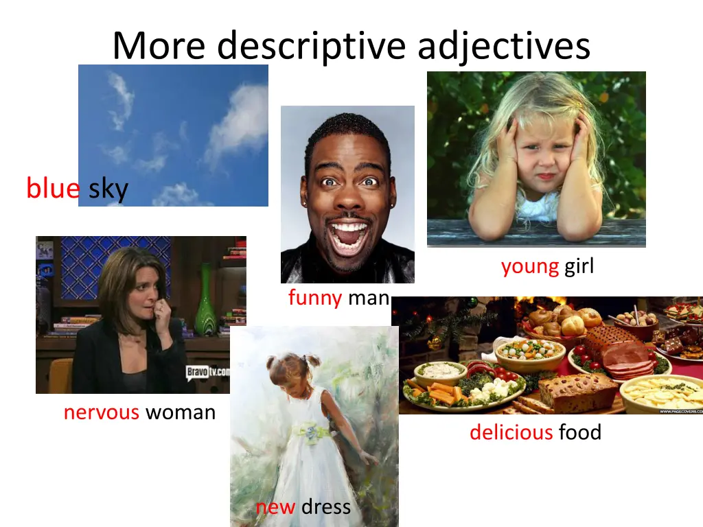 more descriptive adjectives