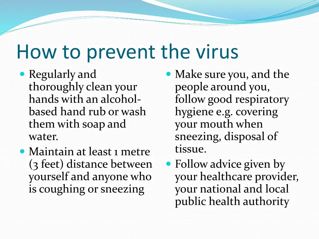 how to prevent the virus regularly and thoroughly