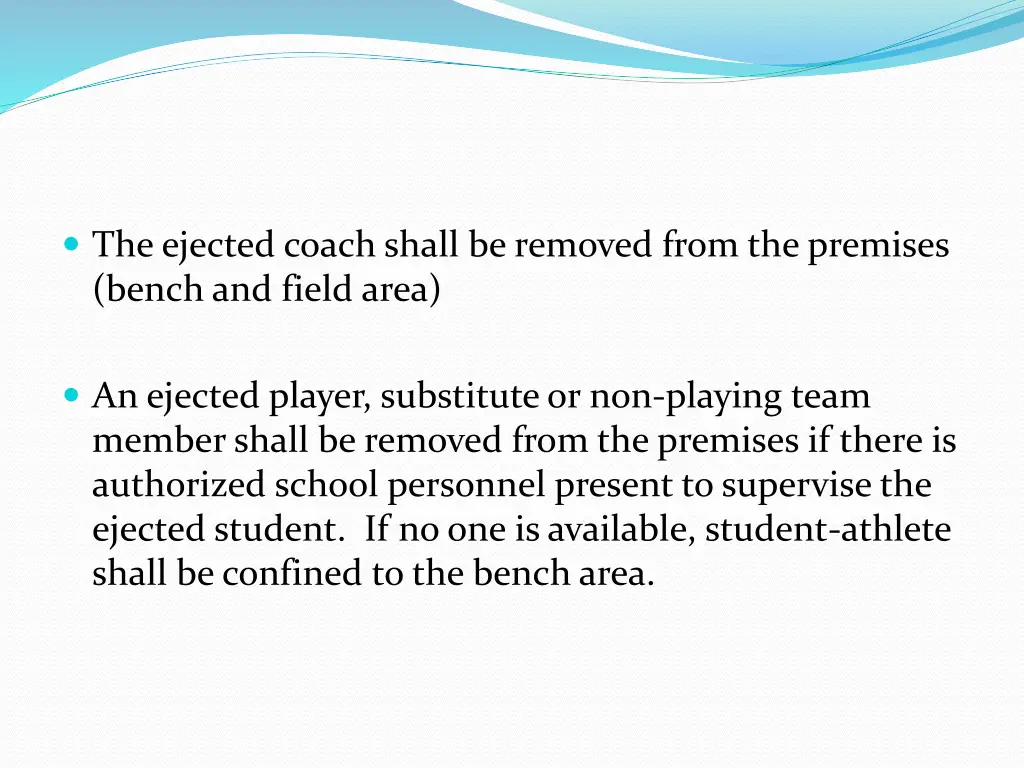 the ejected coach shall be removed from