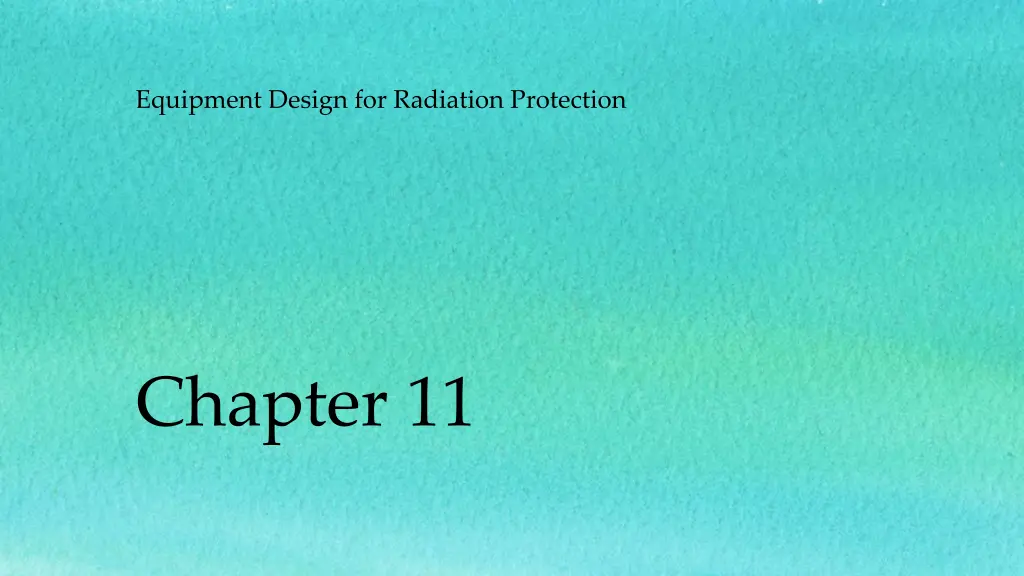 equipment design for radiation protection