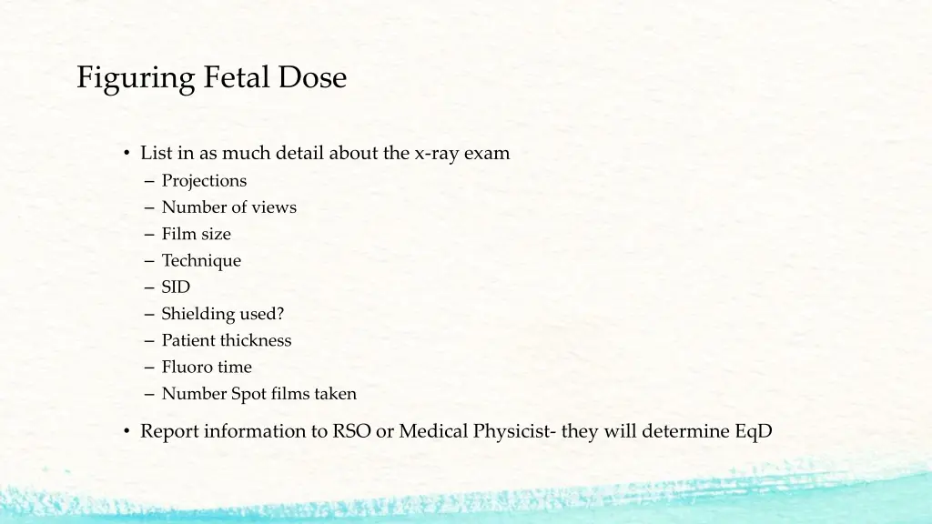 figuring fetal dose